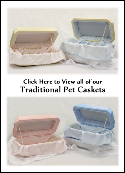 Traditional Pet Caskets - Dog Caskets - Cat Caskets